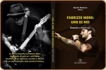 Nelle Migliori Librerie: "FABRIZIO MORO: UNO DI NOI. Biografia e attimi rock"